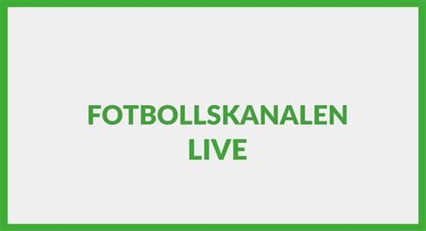 LIVE: Se Fotbollskanalen Live här.
